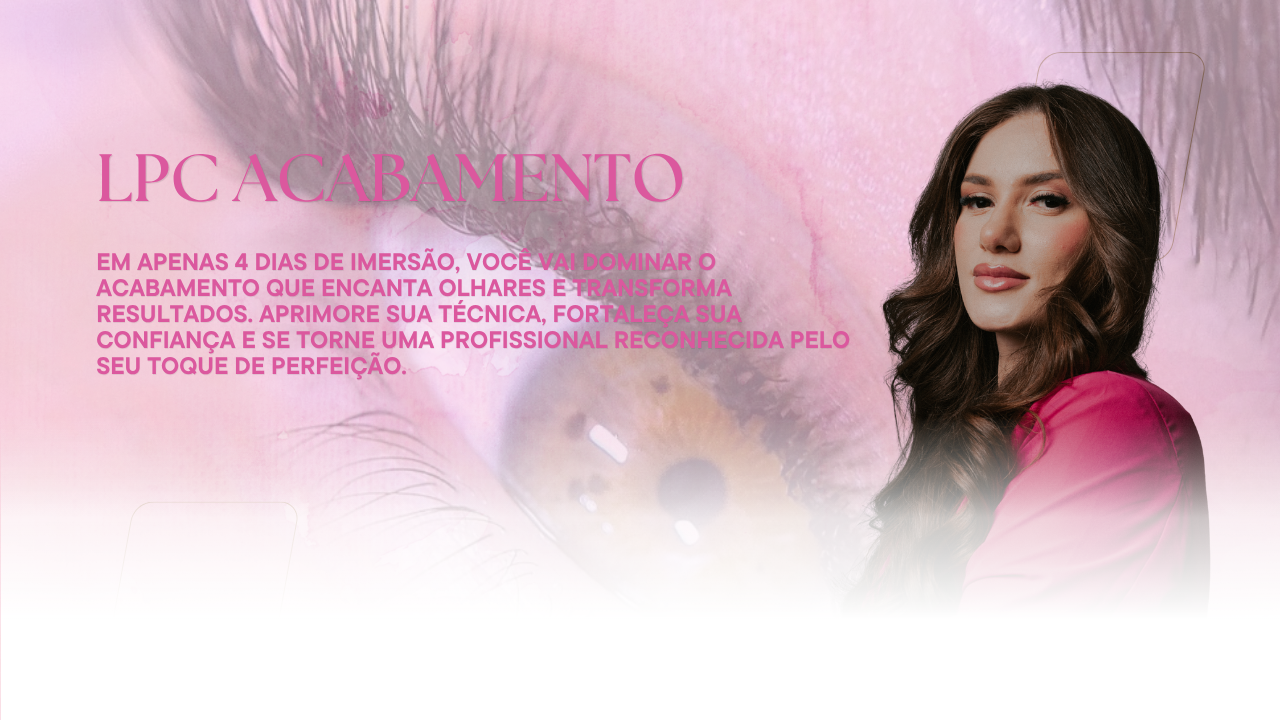 Lash Pro Class ACABAMENTO