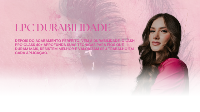 Lash Pro Class DURABILIDADE